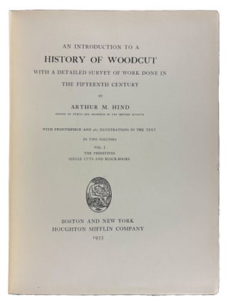Item #42031 An Introduction to a History of Woodcut With a Detailed Survey of Work Done in the...