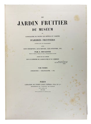 Le Jardin Fruitier du Muséum, ou Iconographie de Toutes les Espèces et Variétés d'Arbres Fruitiers Cultivés dans cet Établissement avec leur description, leur histoire, leur synonymie