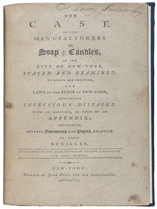 Item #42150 The Case of the Manufacturers of Soap & Candles, in the City of New- York, Stated...