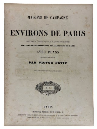 Item #42169 Maisons de campagne des environs de Paris. Choix des plus remarquables maisons...