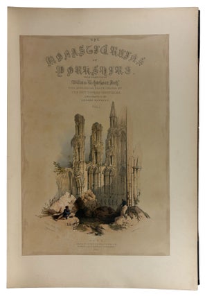 The Monastic Ruins of Yorkshire, from drawings by William Richardson, Archt. With historical descriptions by the Revd. Edward Churton, M.A. Lithographed by George Hawkins