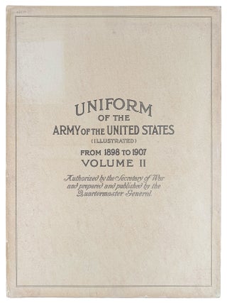 The Army of the United States. Illustrated by forty-four fac-simile plates from water color drawings by H.A. Ogden. Text by Henry Loomis Nelson. Prepared and executed by the Quartermaster General of the United States, under the Authority of the Secretary of War