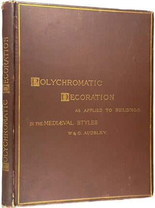 Polychromatic Decoration as Applied to Buildings in the Mediaeval Styles