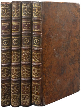 Item #42543 Histoire des Troubles de l&rsquo;Am&eacute;rique Anglaise: &eacute;crite sur les m&eacute;moires les plus...