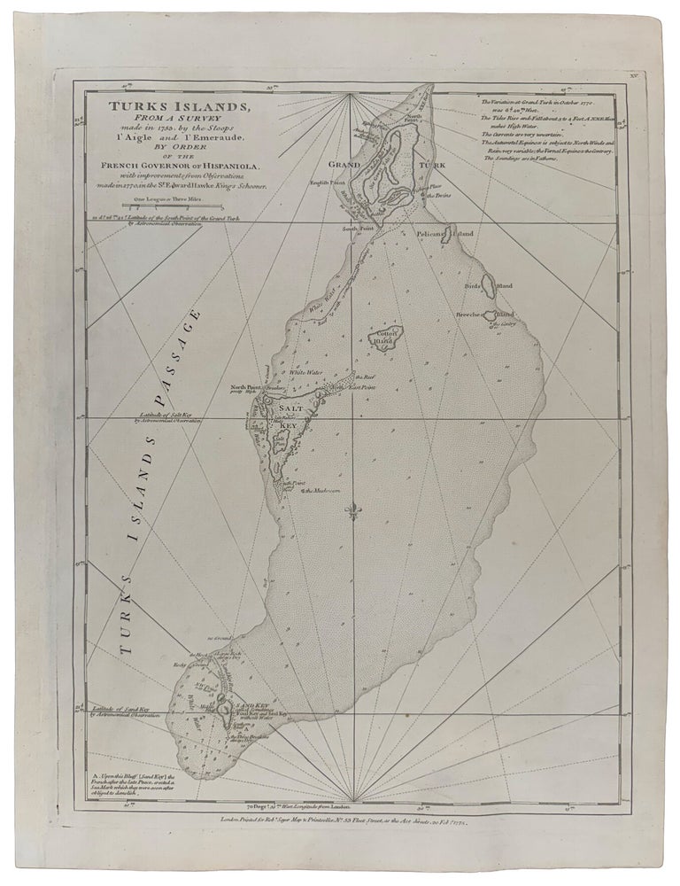 Item #42752 Turks Islands From A Survey made in 1753 by Sloops l'Aigle and l'Emeraude, By Order Of The French Governor Of Hispaniola, with improvements from Observations, made in 1770, in the Sir Edward Hawke Kings Schooner. Thomas JEFFERYS.