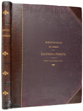 Redwood and Lumbering in California Forests. With illustrations