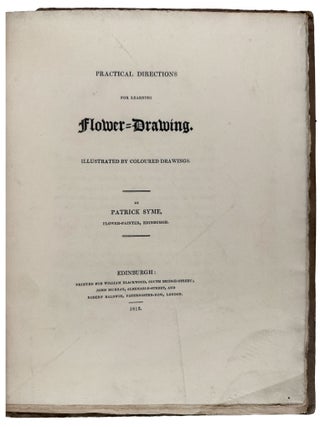 Practical Directions for Learning Flower-Drawing. Illustrated by Coloured Drawings