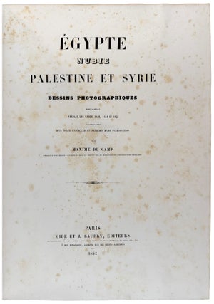 Album Photographique de la Mission Remplie en Égypte par le Vte Emmanuel de Rougé, accompagné de M. le Vte de Banville et de M. Jacques de Rougé, 1863-1864; photographies exécutées par M. le Vte de Banville; description des planches par M. le Vte Emmanuel de Rougé