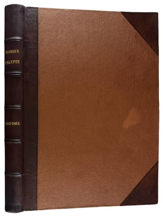 Album Photographique de la Mission Remplie en &Eacute;gypte par le Vte Emmanuel de Roug&eacute;, accompagn&eacute; de M. le Vte de Banville et de M. Jacques de Roug&eacute;, 1863-1864; photographies ex&eacute;cut&eacute;es par M. le Vte de Banville; description des planches par M. le Vte Emmanuel de Roug&eacute;
